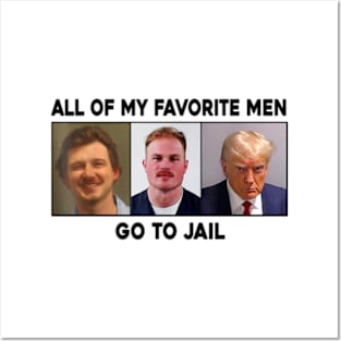 All Of My Favorite Men Go To Jail Funny USA Saying Posters and Art